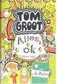 Tom Groot 3 - Alles ok (soort van), Hardcover (J.H. Gottmer)