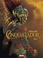 Conquistador 2 - Deel 2, Softcover (Glénat)