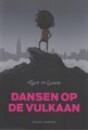 Floor de Goede - Collectie  - Dansen op de vulkaan, Softcover (OB)