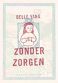 Belle Yang  - Zonder zorgen, Softcover (Oog & Blik)