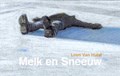 Leen van Hulst  - Melk & sneeuw, Hardcover ('t Verschil)