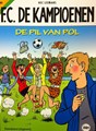 F.C. De Kampioenen 68 - De pil van Pol, Softcover, Eerste druk (2011) (Standaard Uitgeverij)