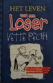 Leven van een loser, het 2 - Vette pech, Hardcover (De Fontein)
