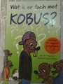 Kobus  - Wat is er toch met Kobus?, Softcover (FORTMEDIA)