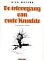 Dick Matena - Collectie  - Teloorgang van oude Knudde