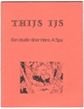 Thijs IJs  - Thijs IJs - Een studie door Hans A. Spa, Softcover