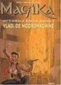 Magika - Integraal 1 - Vlad, de moordmachine, Hardcover (Arboris)