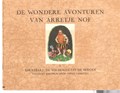 Arretje Nof - Bundeling  - De wondere avonturen van Arretje Nof, Hardcover (Calvé)