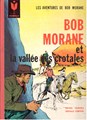 Bob Morane - Franstalig 7 - Bob Morane et la Vallée des Crotales, Hardcover, Eerste druk (1964) (Marabout)