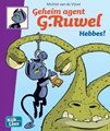 Geheim agent G.ruwel -  kijk en leesplezier 1 - Hebbes!, Hardcover (Plan A uitgevers)