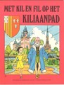 Kil en Fil 1 - Met Kil en Fil op het Kiliaanpad, Softcover (Duffelse stripbeurs)
