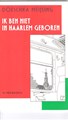 Joost Swarte - Collectie  - Ik ben niet in Haarlem geboren, Softcover (De Vrieseborch)