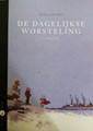 Dagelijkse worsteling, de  - De dagelijkse worsteling - Compleet, Softcover (Oog & Blik)