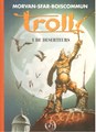 500 Collectie 17 / Troll 1 - De deserteurs, Luxe, Eerste druk (1997) (Farao / Talent)