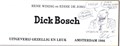 Dick Bosch 3 - Dick Bosch in Tuinen, Dick!, Softcover + Dédicace (Gezellig en Leuk (Windig + De Jong))