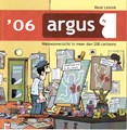 Argus Nieuwsoverzicht in meer dan 200 cartoons 6 - '06, Softcover + Dédicace (Studio noodweer)