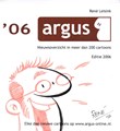 Argus Nieuwsoverzicht in meer dan 200 cartoons 6 - '06, Softcover + Dédicace (Studio noodweer)