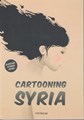 Cartooning Syria  - Cartooning Syria, Softcover (Uitgeverij Jurgen Maas)