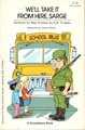 A Cartoon Story for New Children  - We'll take it from here, Sarge, Softcover (Sheed & Ward)