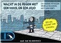 Rob van Barneveld - Collectie  - Wachten in de regen met een viool en een jojo, Softcover (Syndikaat)