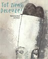 Tot ziens, Deleuze!  - Tot ziens, Deleuze!, Softcover (Zet. El)