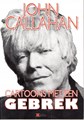 John Callahan - diversen  - Cartoons met een gebrek, Softcover (Xtra)