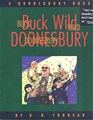 G.B. Trudeau - diversen  - Buck wild Doonesbury, Softcover (Andrews McMeel Publishing)