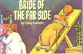 Gary Larson - diversen  - Bride of the far side, Softcover (Andrews McMeel)