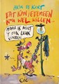 Hein de Kort - Collectie  - Dat kan iedereen nou wel willen..., Softcover (Uitgeverij CIC)