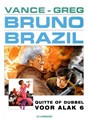 Bruno Brazil 9 - Quitte of dubbel voor Alak 6, Softcover (Lombard)
