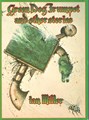 Ian Miller - diversen  - Green Dog trumpet and other stories, Softcover (Dragon's Dream)