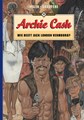 Arcadia Archief 51 / Archie Cash  - Wie Heeft Jack London Vermoord?, Luxe (Arcadia)