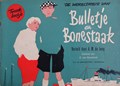 Bulletje en Bonestaak 2 - De wereldreis van Bulletje en Bonestaak, Tweede bo, Softcover, Bulletje en Bonestaak - Derde reeks oblong (Arbeiderspers, de)