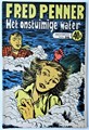 Fred Penner 34 - Het onstuimige water, Softcover, Eerste druk (1956) (A.T.H.)