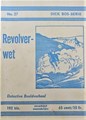 Dick Bos - Nooitgedacht 27 - Revolverwet, Softcover (Maz-Beeldbibliotheek)