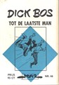 Dick Bos - Maz beeldbibliotheek 46 - Tot de laatste man, Softcover, Eerste druk (1965) (Maz-Beeldbibliotheek)