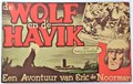 Eric de Noorman - Nederlands oblong reeks 29 - De Wolf en de Havik, Softcover, Eerste druk (1955) (De Tijd)