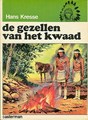 Indianen reeks 3 - De gezellen van het kwaad, Softcover, Eerste druk (1974) (Casterman)