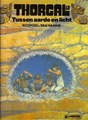 Thorgal 13 - Tussen aarde en licht, Hardcover, Eerste druk (1990), Thorgal - Hardcover (Lombard)