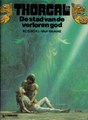 Thorgal 12 - De stad van de verloren god, Hardcover, Eerste druk (1989), Thorgal - Hardcover (Lombard)