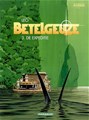 Betelgeuze - 2e cyclus 3 - De expeditie, Softcover, Eerste druk (2002) (Dargaud)