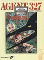 Agent 327 - Dossier 14 - Cacoïne en commando's, Hc+Gesigneerd, Agent 327 - M uitgaven HC (Uitgeverij M)