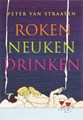 Peter van Straaten - Collectie  - Roken Neuken Drinken, Softcover (Harmonie, de)