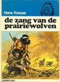 Indianen reeks 4 - De zang van de prairiewolven, Softcover, Eerste druk (1974) (Casterman)