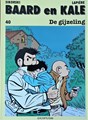 Baard en Kale - Verhalen 40 - De gijzeling, Softcover, Eerste druk (1993) (Dupuis)