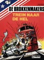 Brokkenmakers, de 9 - Trein naar de hel, Softcover, Eerste druk (1984) (Lombard)