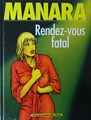 Manara - anderstalig  - Rendez-vous fatal, Hardcover (L'Echo des Savanes)