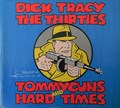 Dick Tracy  - The Thirties - Tommy Guns and Hard times, Hc+Stofomslag (Chelsea house publishers)