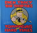 Dick Tracy  - The Thirties - Tommy Guns and Hard times, Hc+stofomslag (Chelsea house publishers)