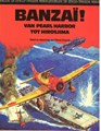 Tweede Wereldoorlog in Strip, de 8 - Banzaï ! Van Pearl Harbor tot Hirosjima, Softcover, Eerste druk (1980) (Amsterdam Boek)